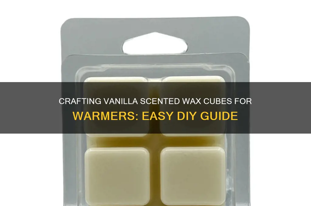 how to make vanilla scented wax cubes for warmers