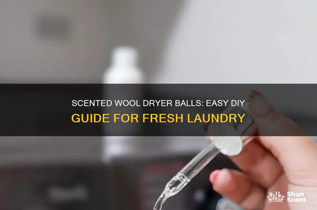 how to make wool dryer balls scented