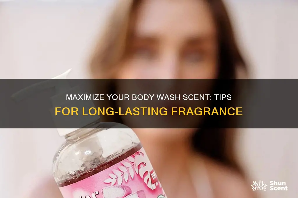 how to make your body wash scent last longer