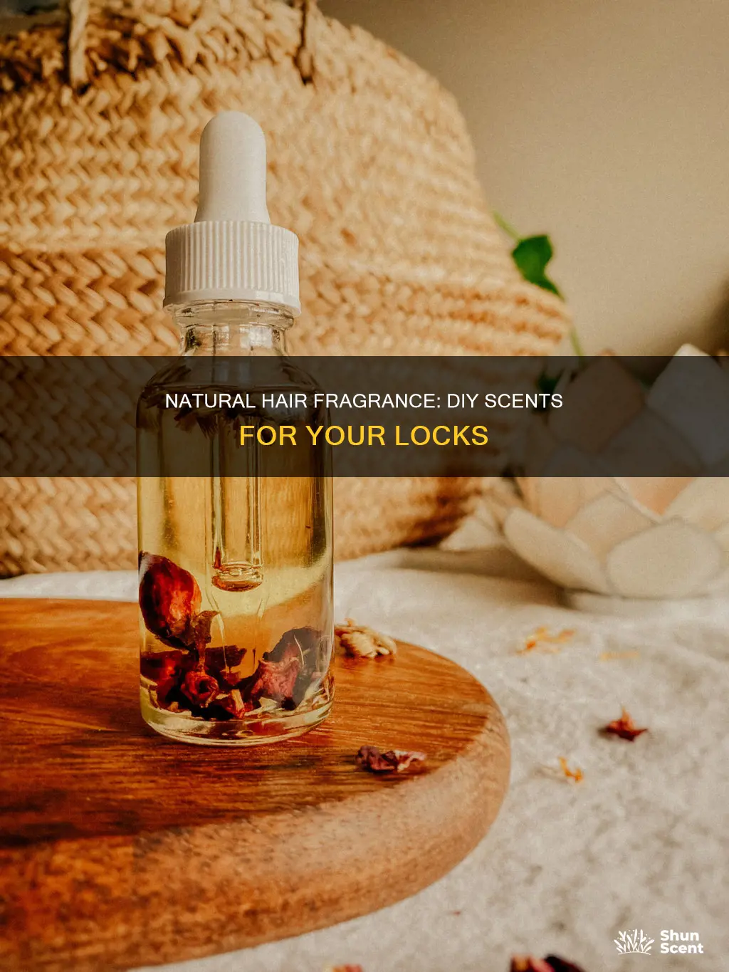 how to make your hair fragrance