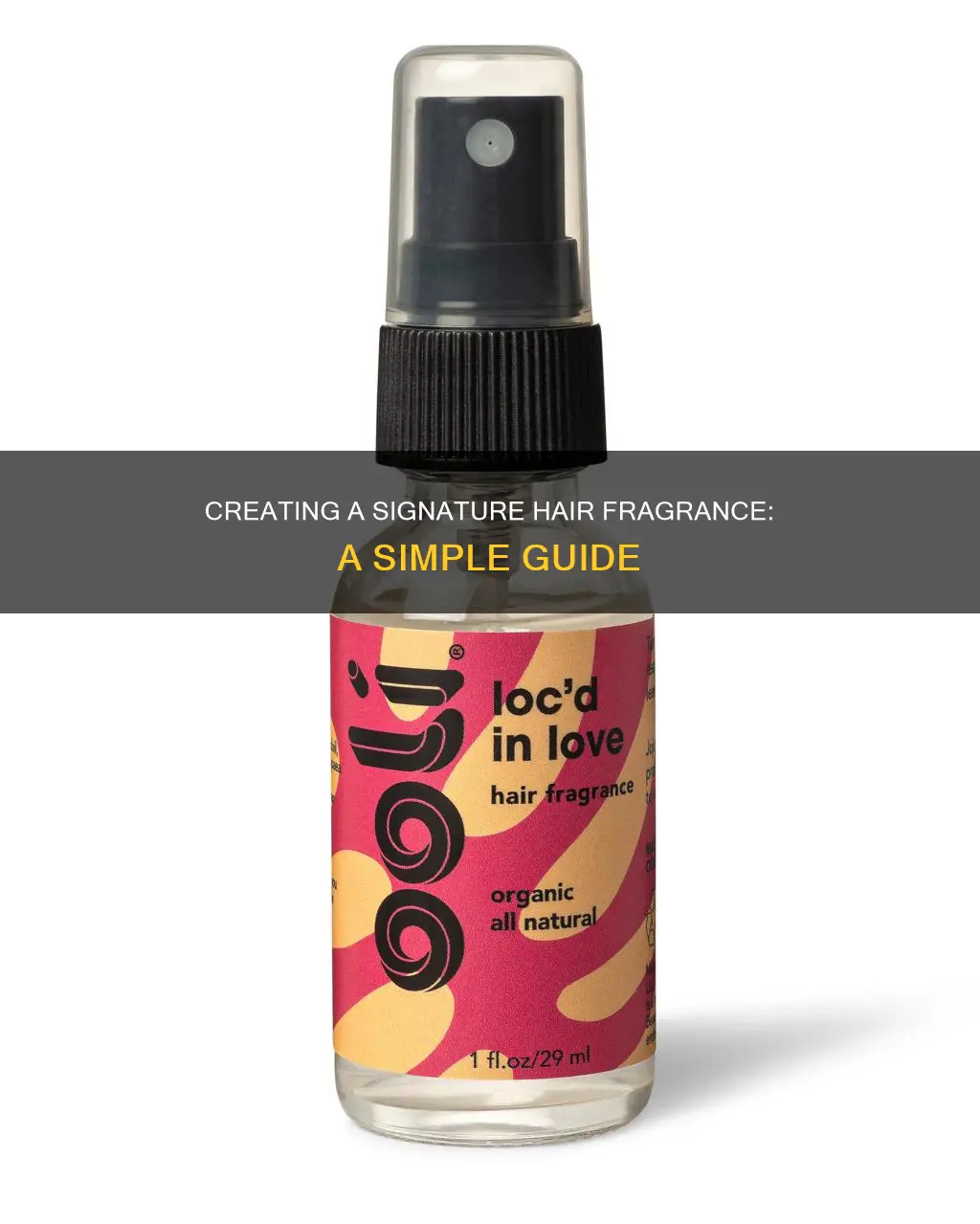 how to make your hair fragrance