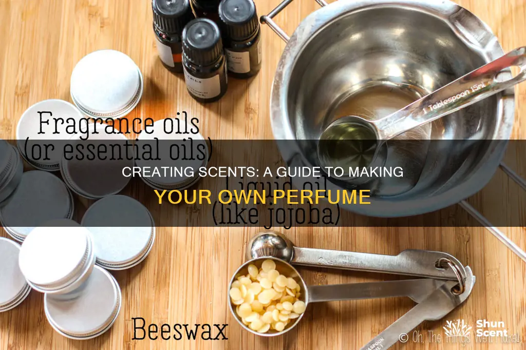 how to make your own perfume