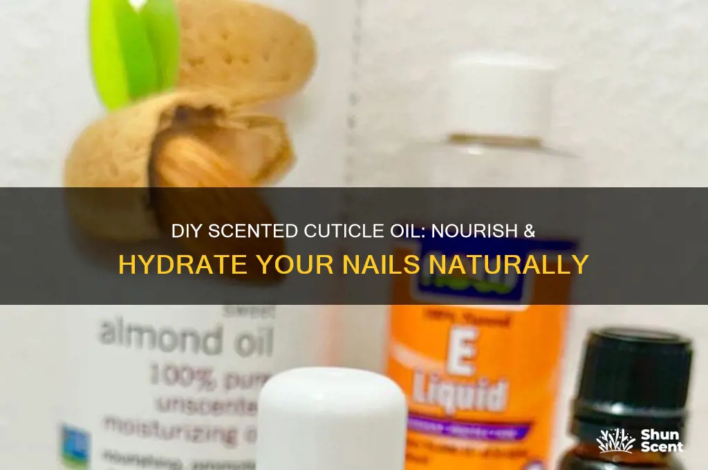 how to make your own scented cuticle oil