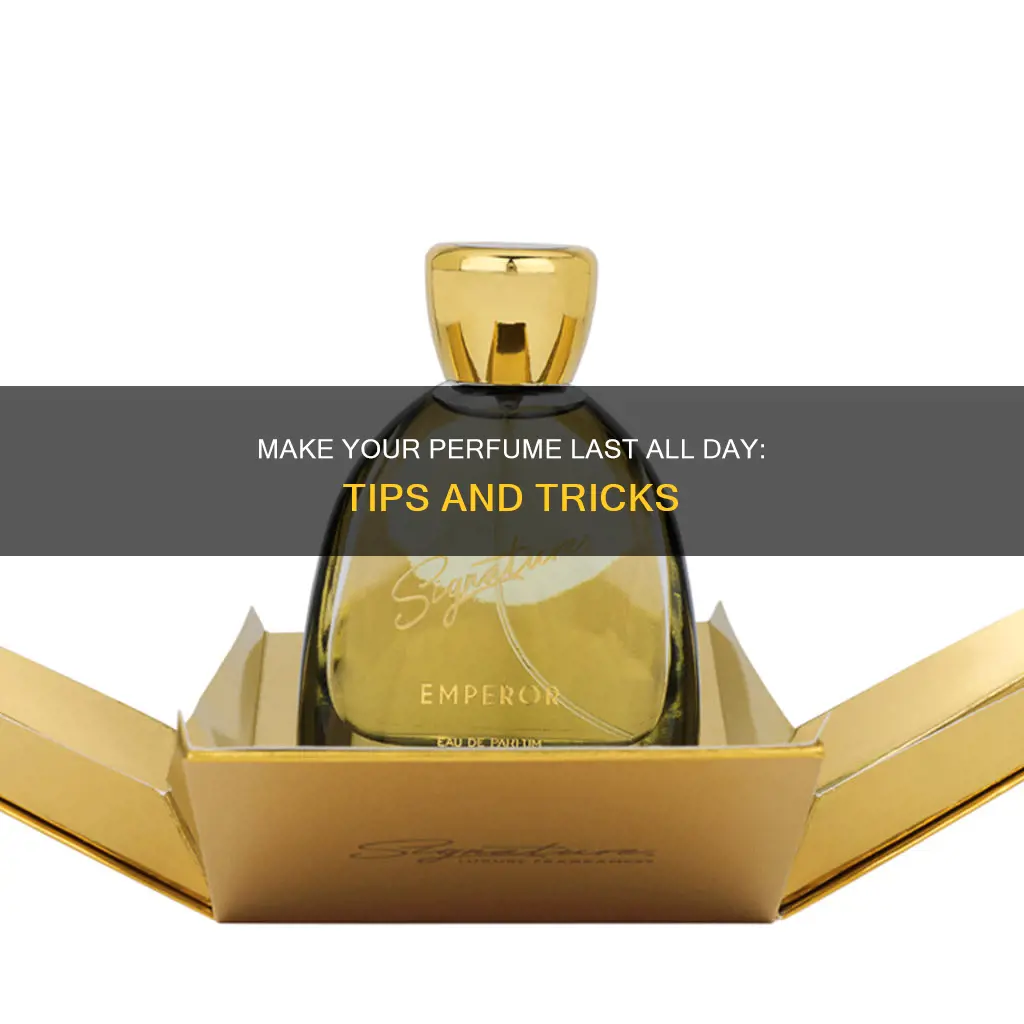 how to make your perfume linger