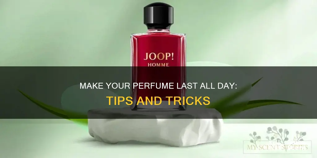 how to make your perfume smell strong