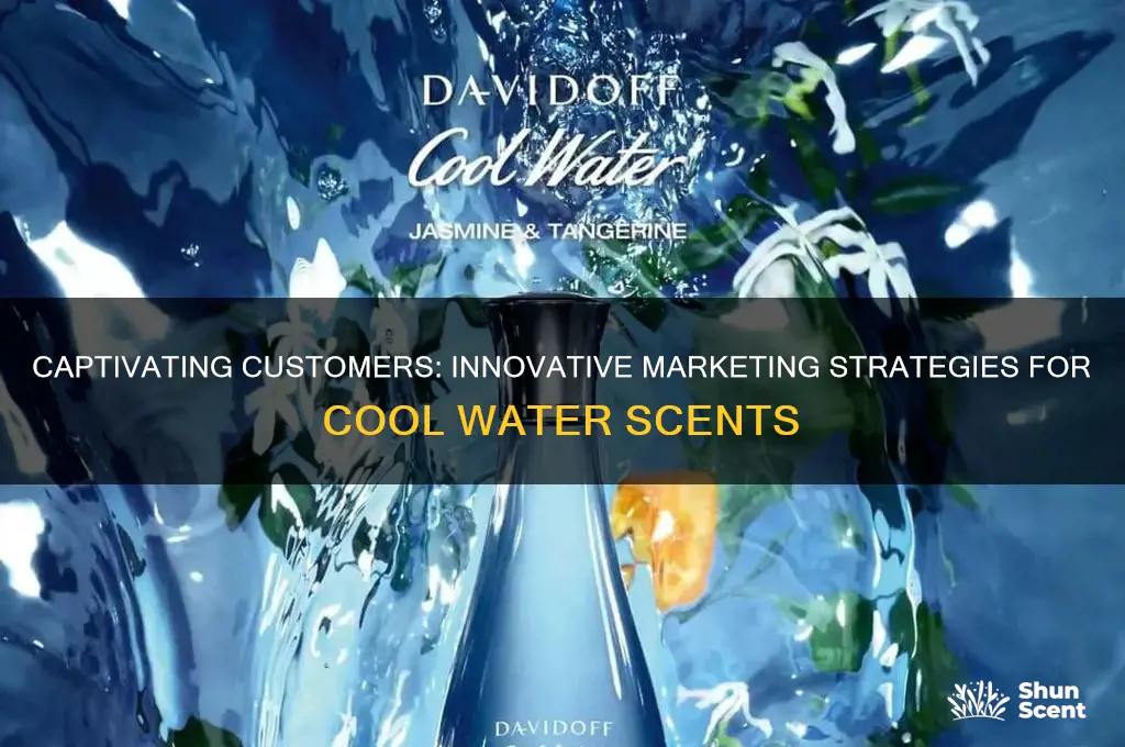 how to market a cool water scent