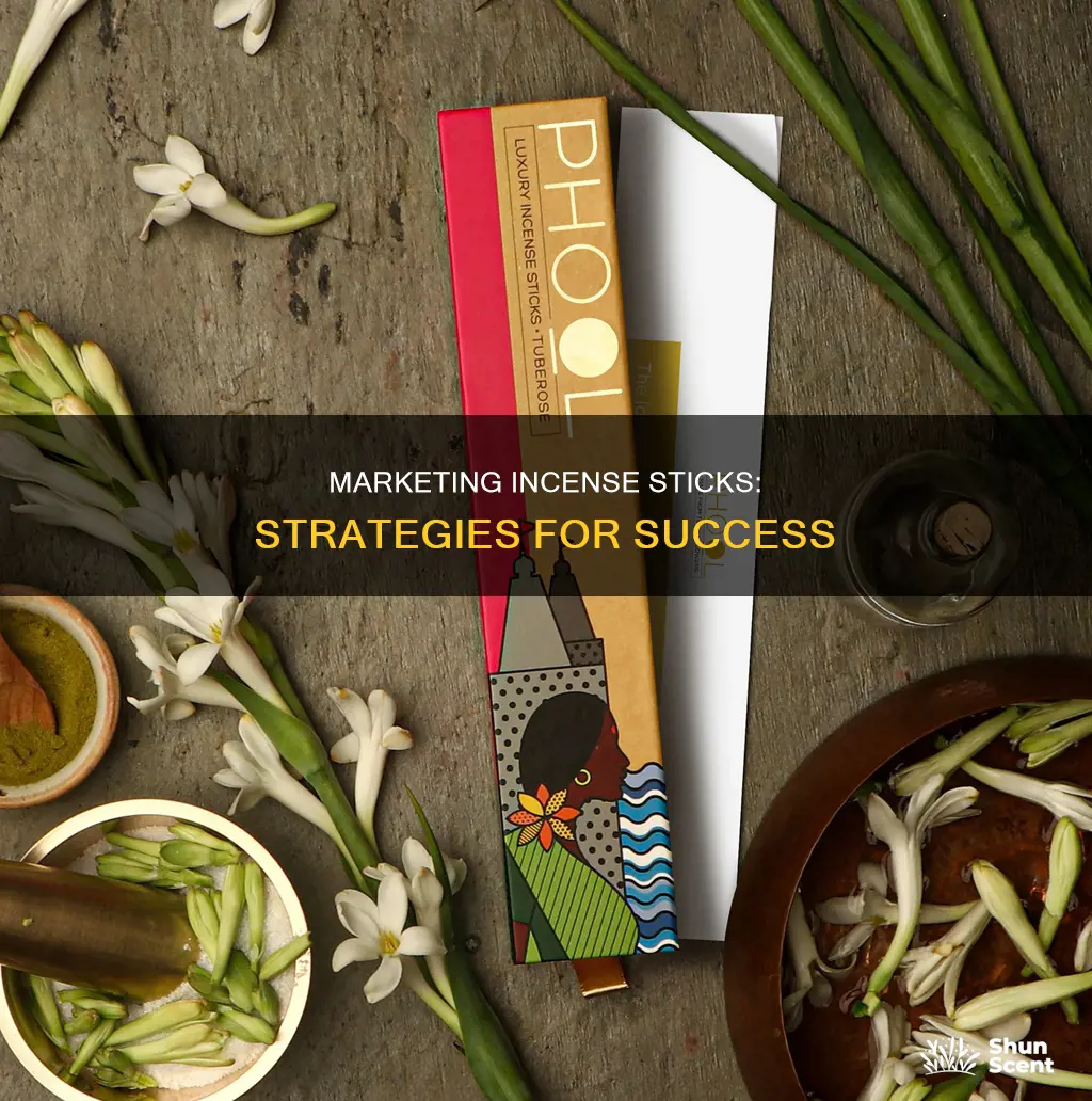 how to market incense sticks