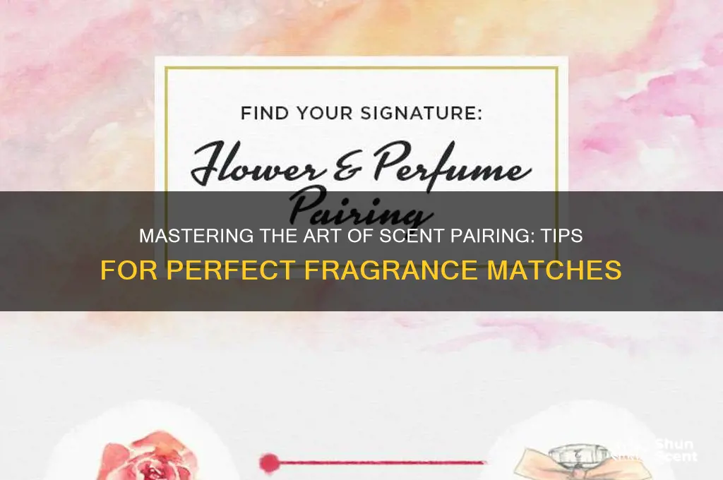 how to match scents