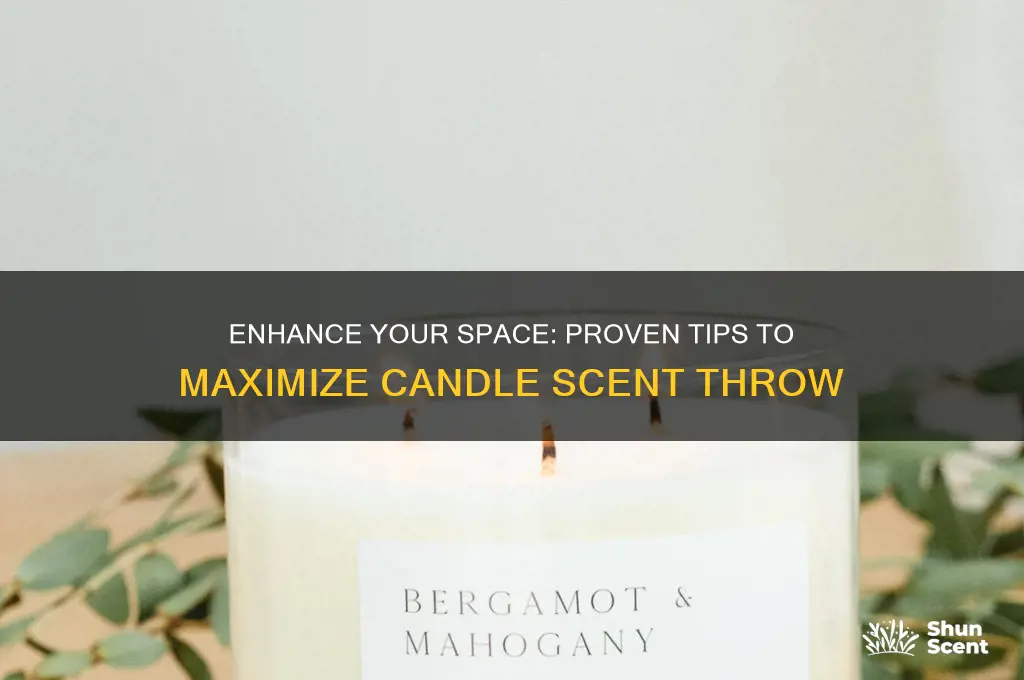 how to maximize candle scent