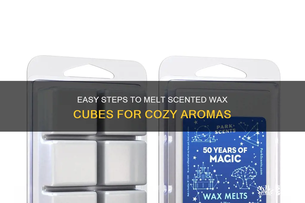 how to melt scented wax cubes