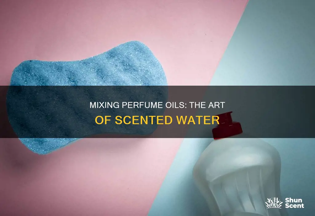 how to mix perfume oil with water