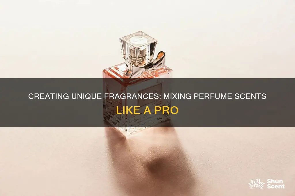 how to mix perfume scents