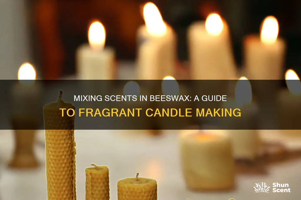 how to mix scent in beeswax when makign candles