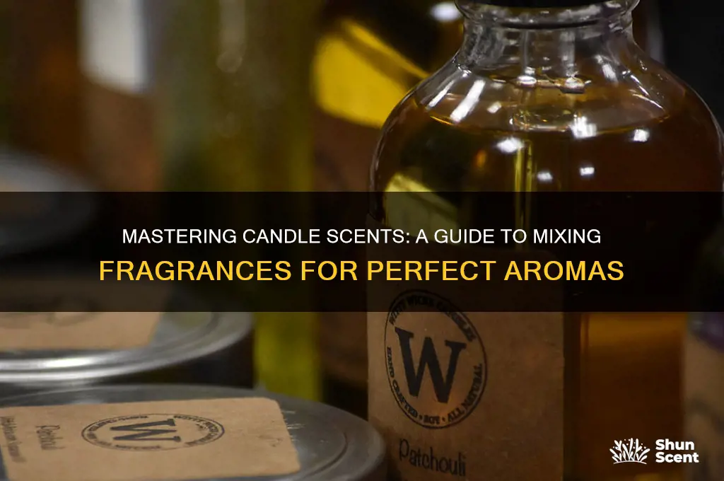 how to mix scents to make candles