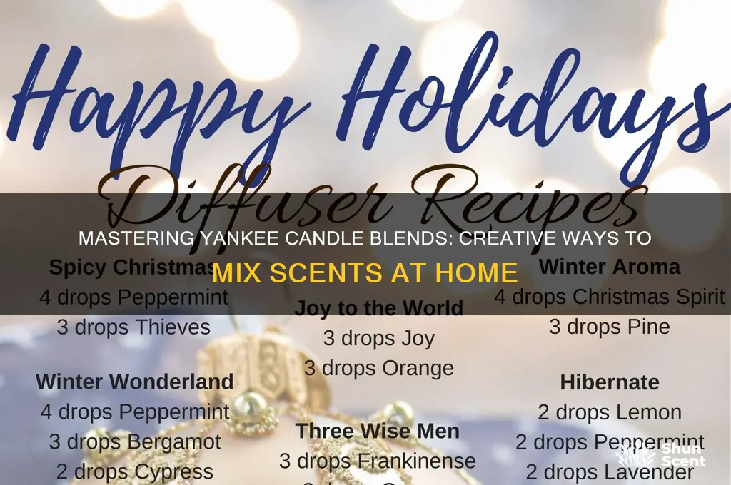 how to mix yankee candle scents
