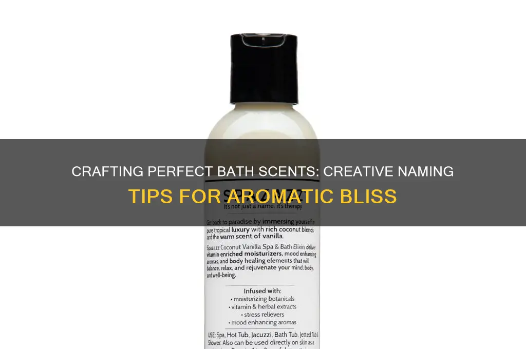how to name bath scents