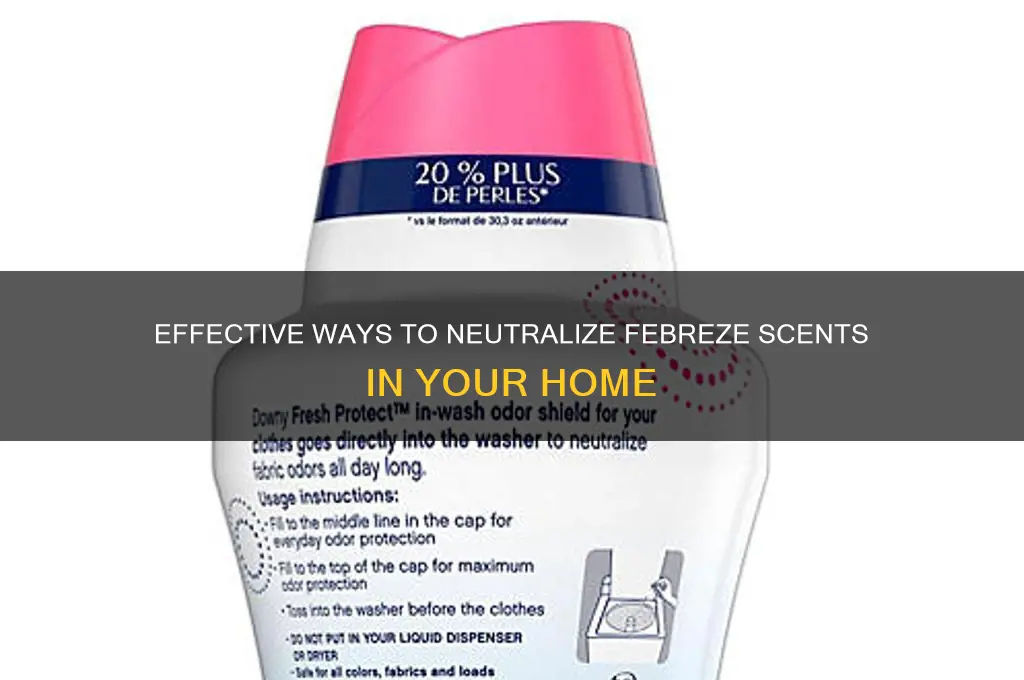 how to nullify febreeze scents