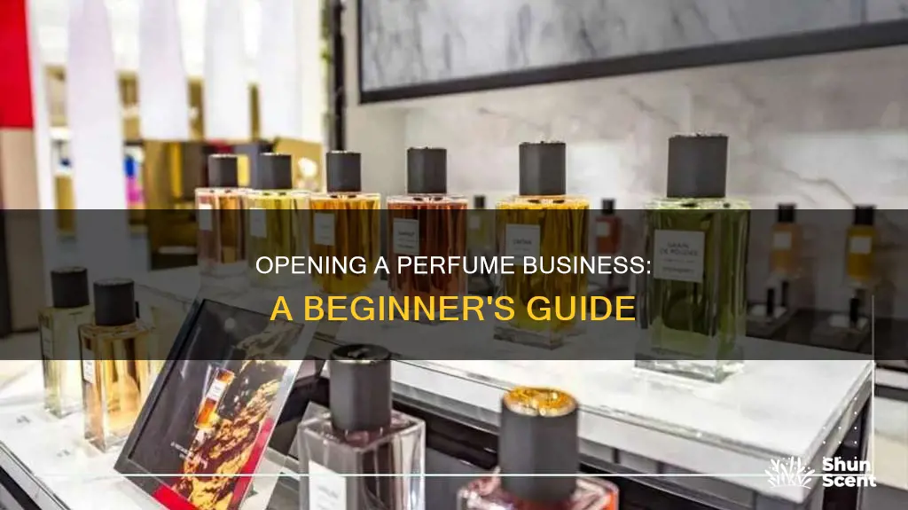 how to open a perfume business