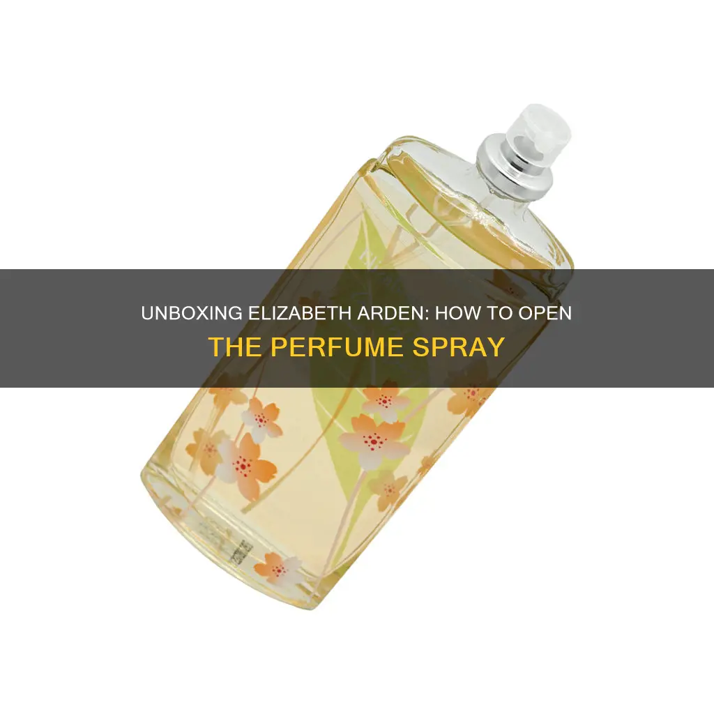 how to open a perfume spray elizabeth arden