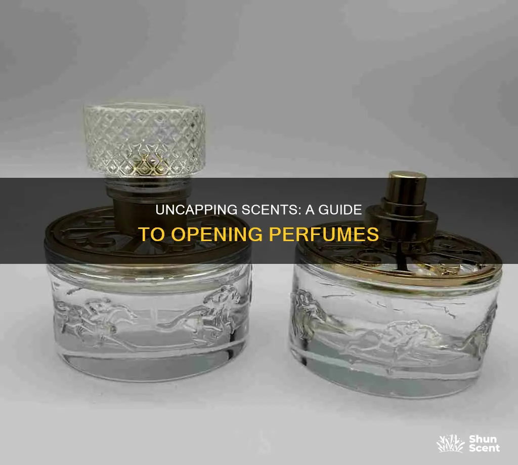 how to open a perfume