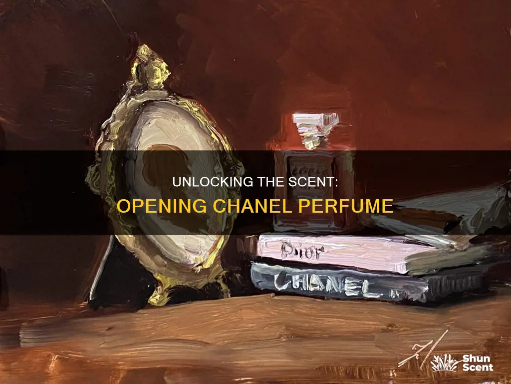 how to open chanel perfume