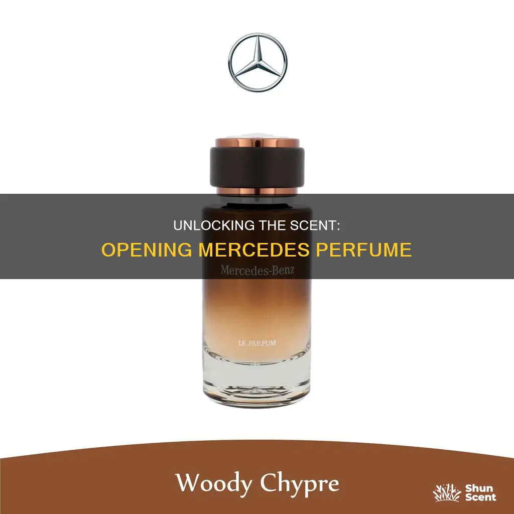 how to open mercedes perfume