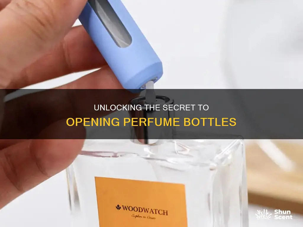 how to open perfume bottle nozzle