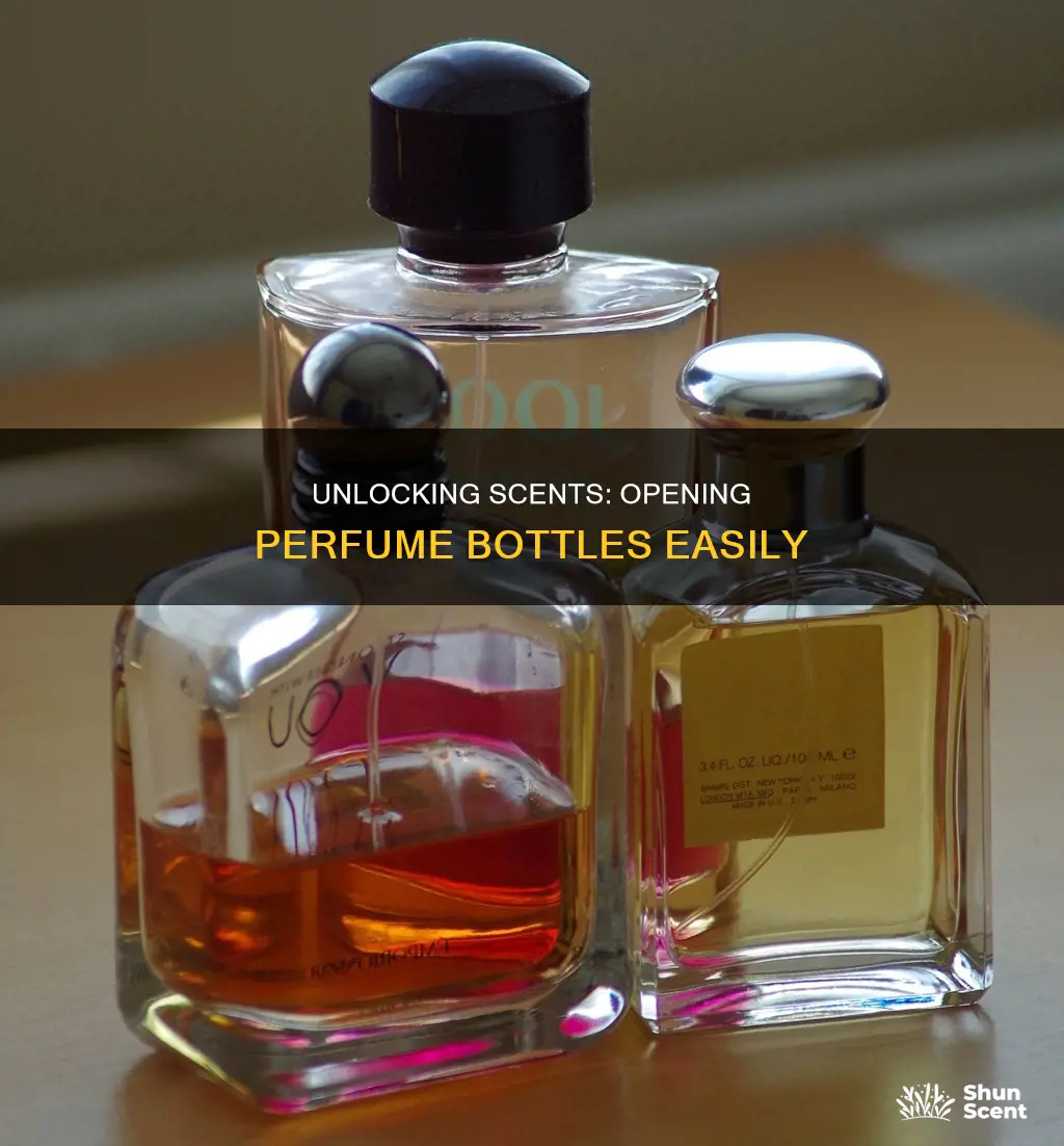 how to open perfume
