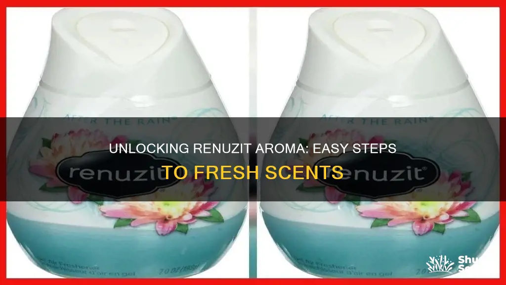 how to open renuzit aroma