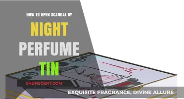 Unlock Scandal's Night Scent: A Guide to Opening the Perfume Tin