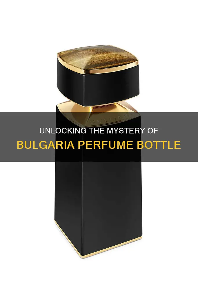 how to open the bulgaria perfume bottle