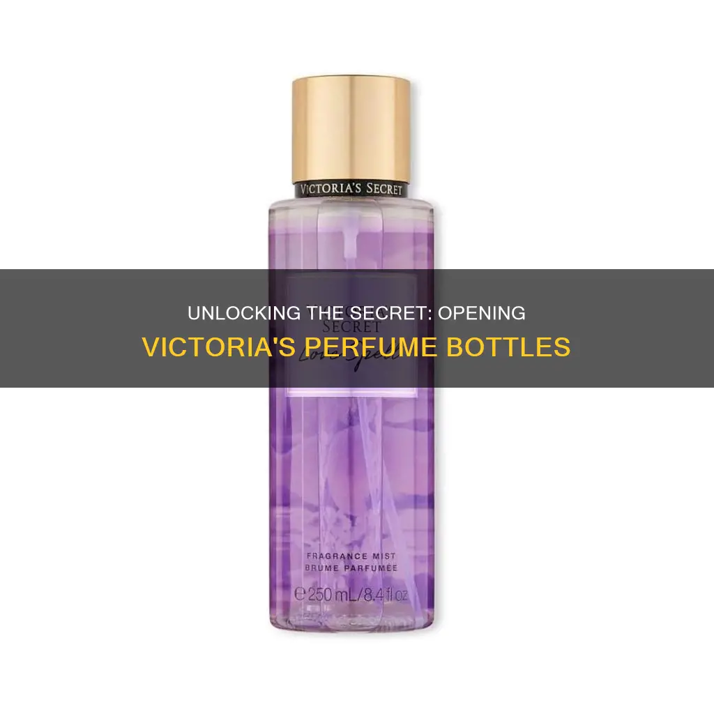 how to open victoria secret perfume