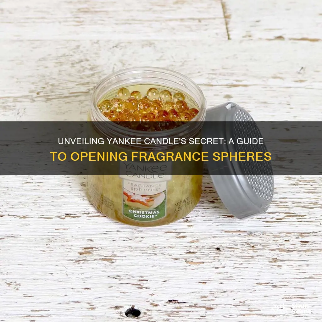 how to open yankee candle fragrance spheres