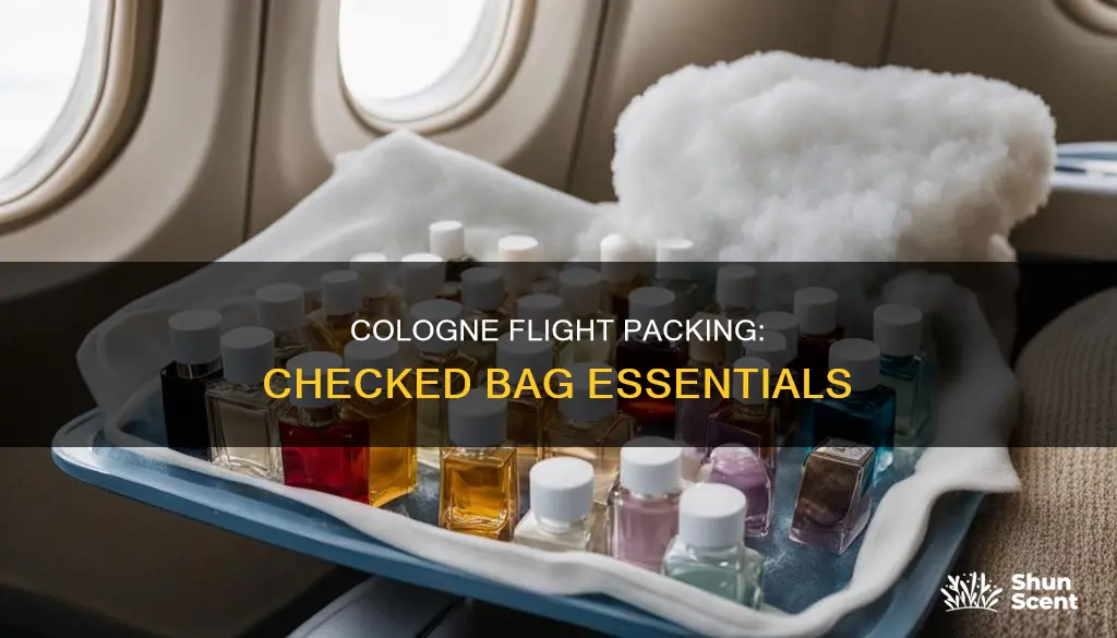 how to pack cologne for flight checked in