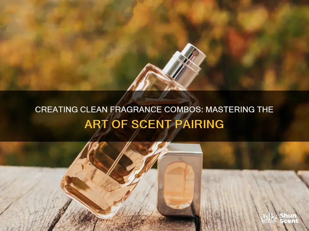 how to pair clean fragrances