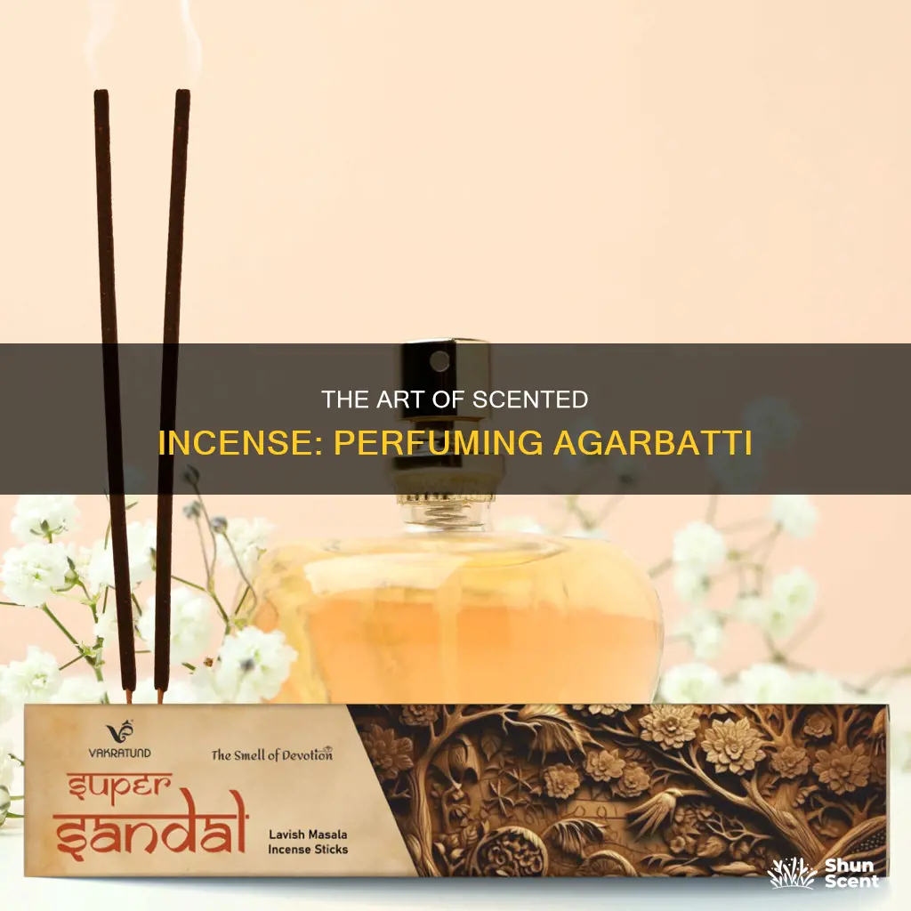how to perfume agarbatti