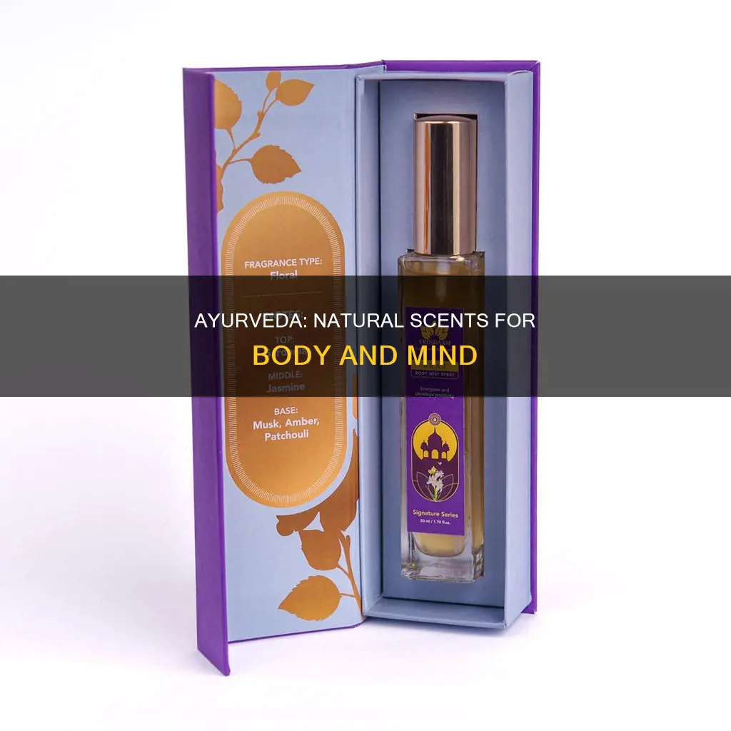 how to perfume the body ayurveda