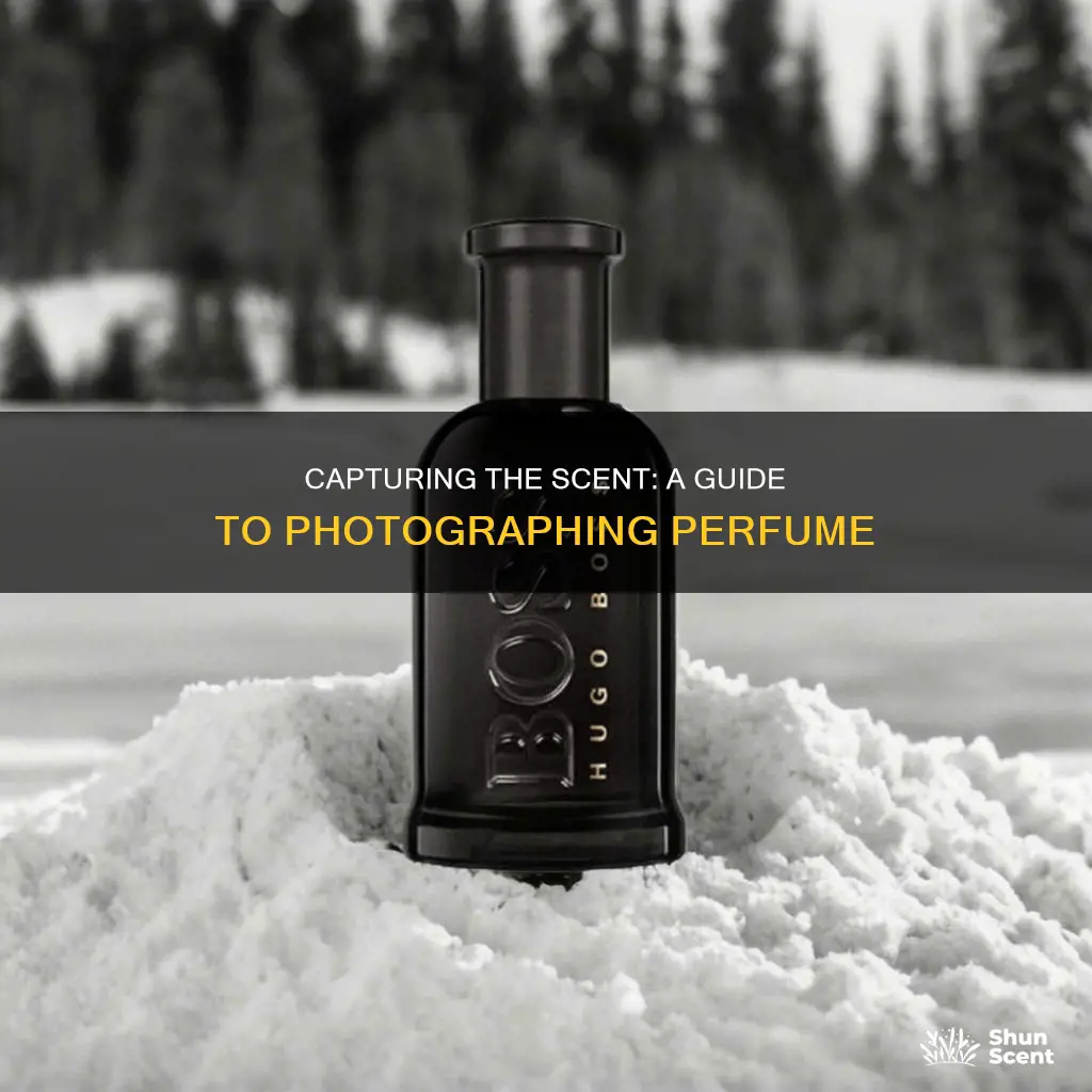 how to photograph perfume