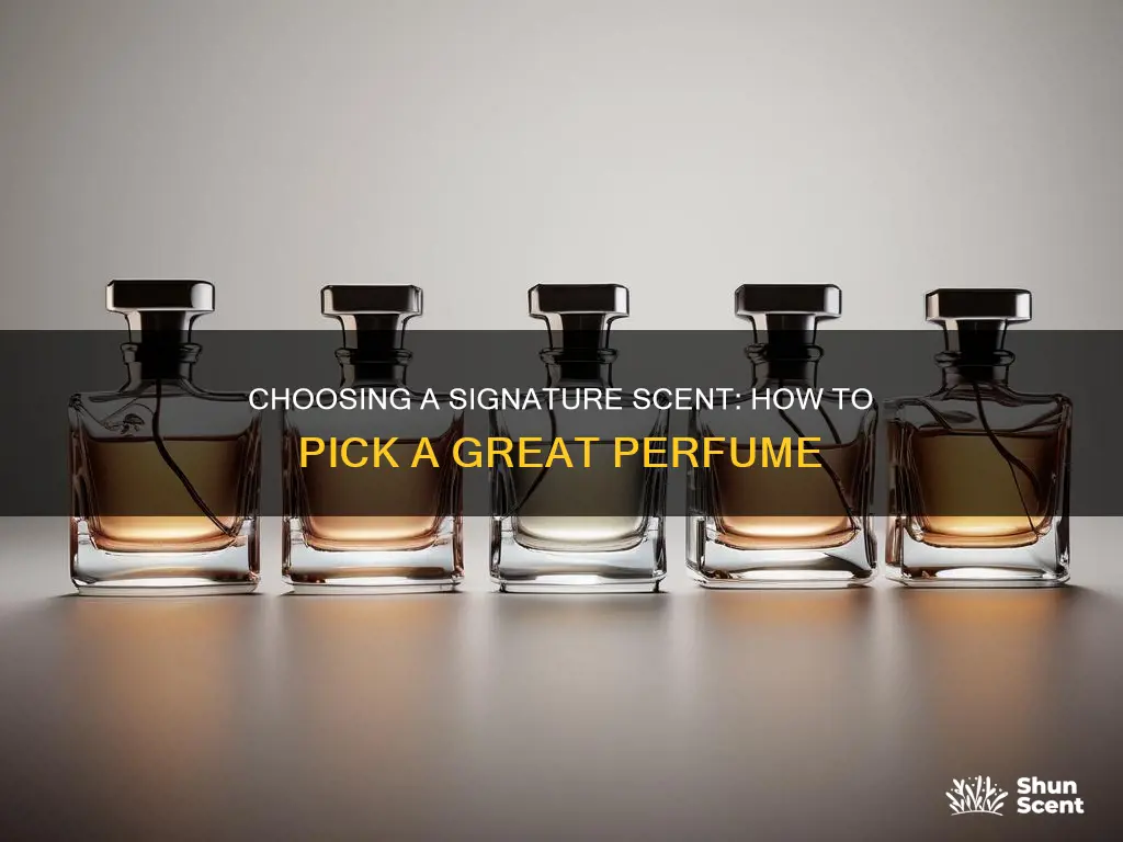 how to pick a perfume that doesn
