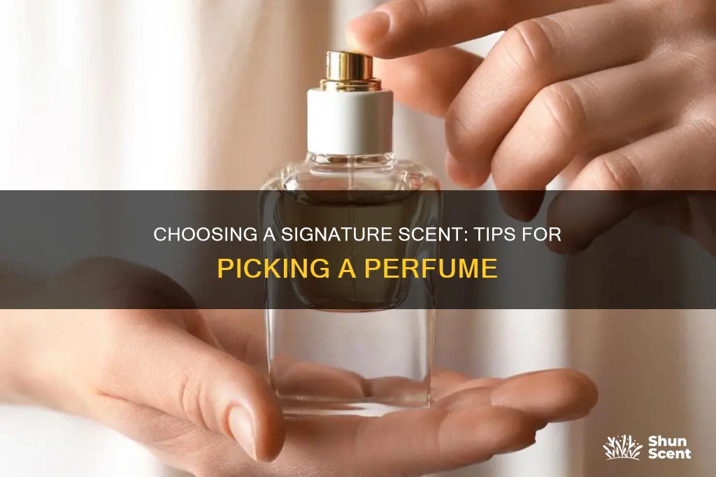 how to pick a signature perfume