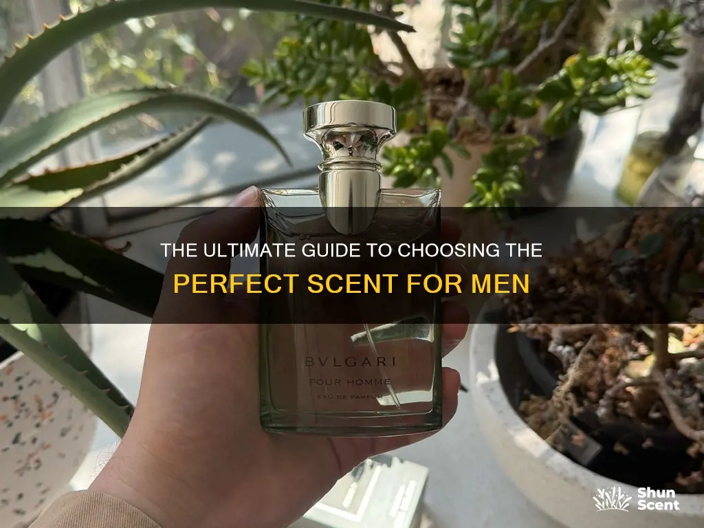 how to pick out fragrance for men