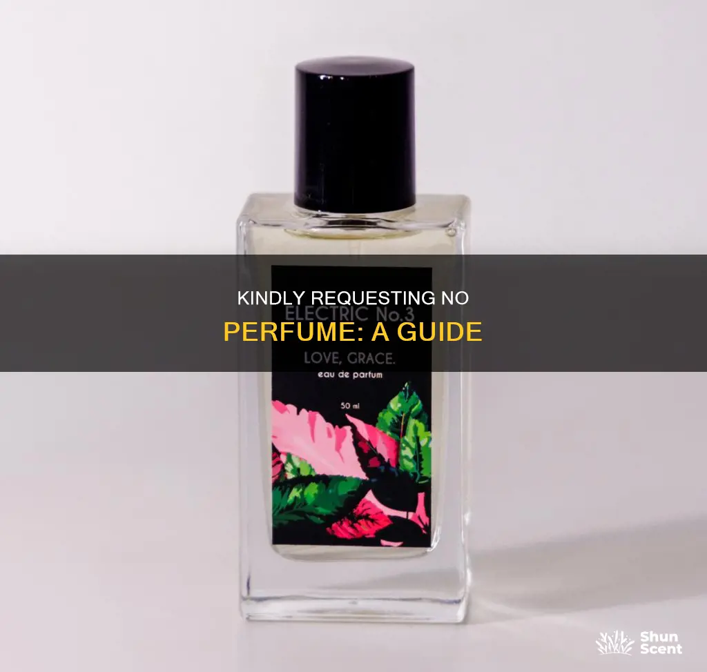 how to politely ask someone not to wear perfume