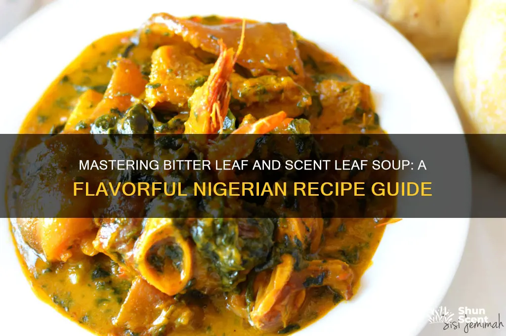how to prepare bitter leaf and scent leaf soup