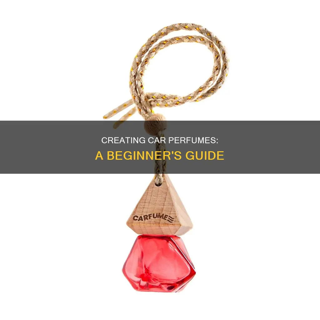 how to prepare car perfume