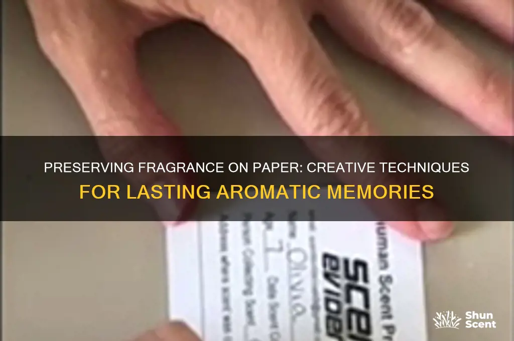 how to preserve scent on paper