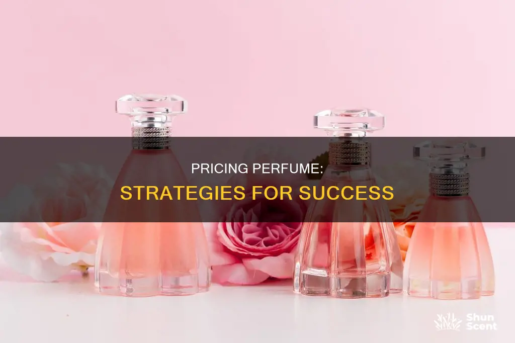 how to price perfume