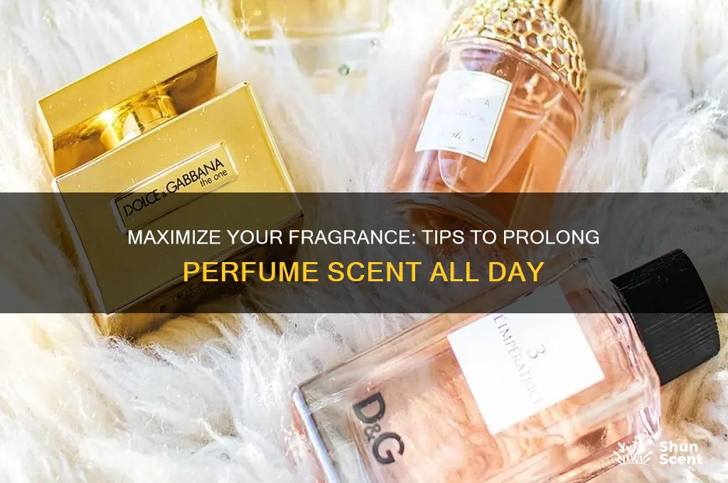how to prolong perfume scent