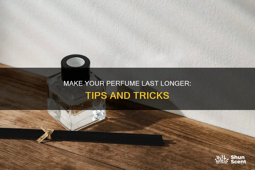 how to prolong perfume