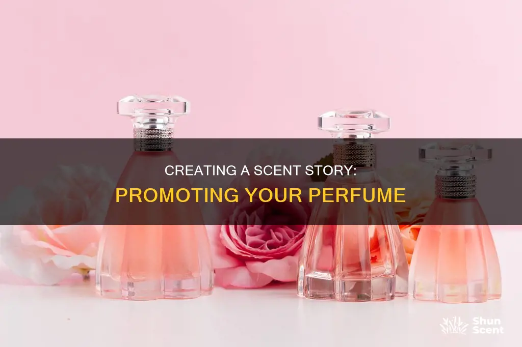how to promote a perfume