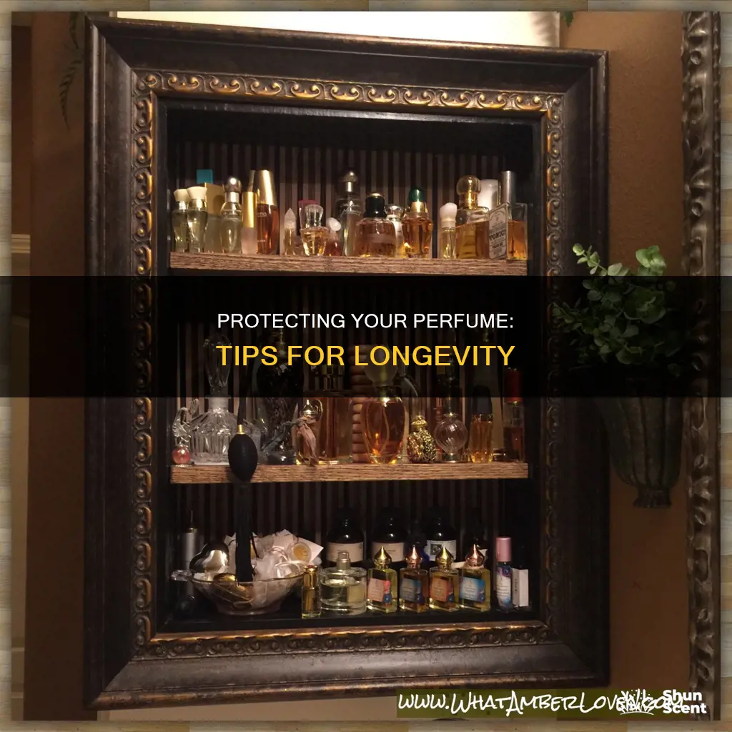 how to protect perfume